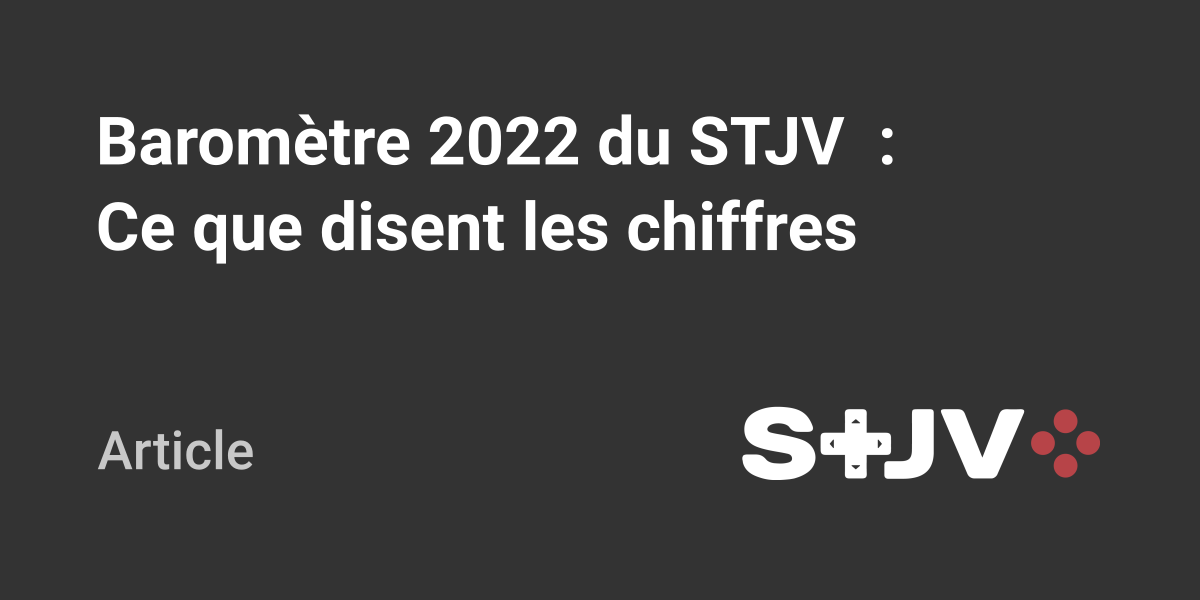 Stjv Baromètre 2022 du STJV : ce que disent les chiffres – STJV