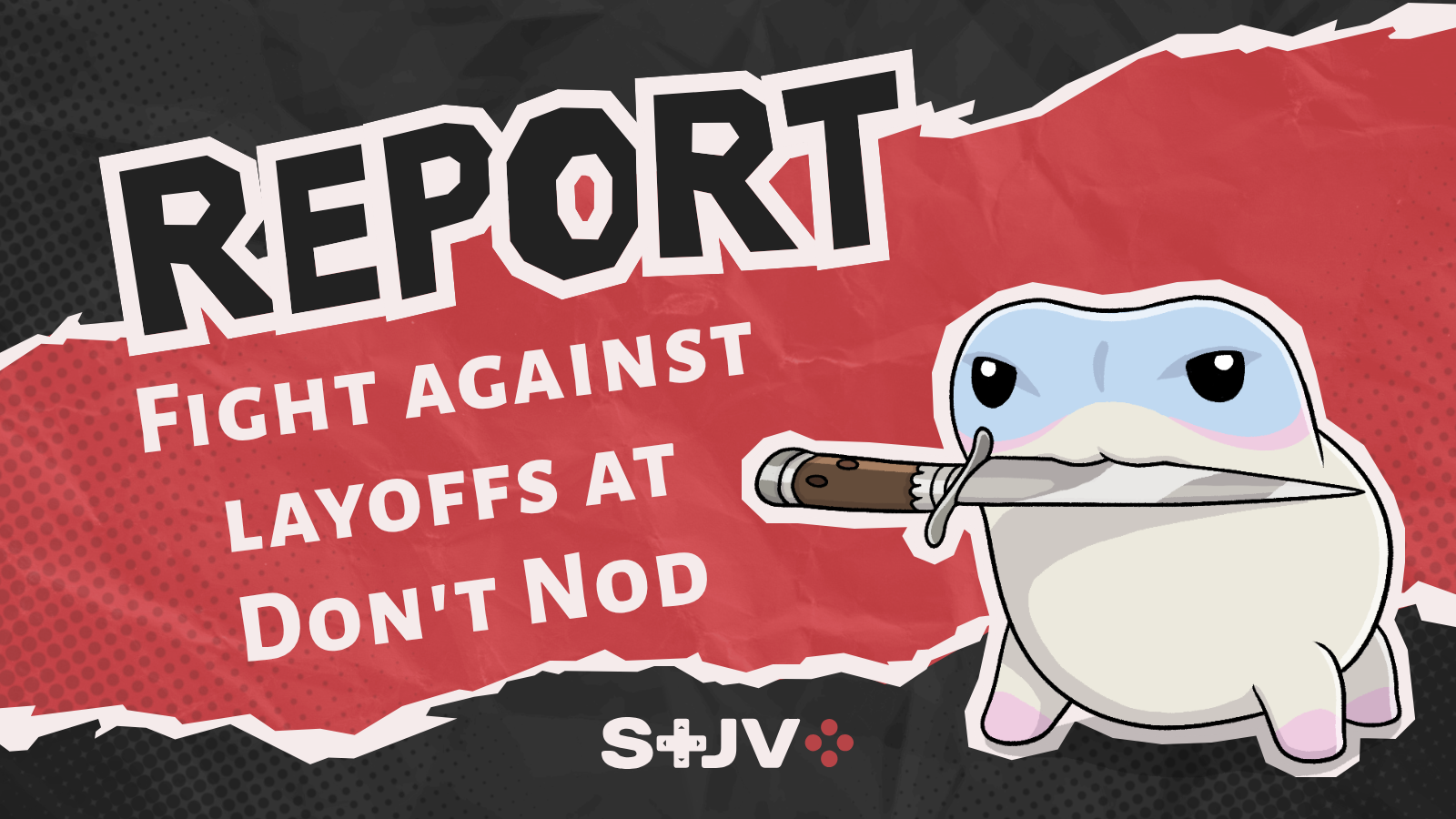 Don't Nod fight against layoffs Report