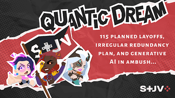 Illustration on a red and black background. Title in large black and white letters: “Quantic Dream”. On the left, three characters from the game Spellcasters are holding a red and black flag bearing the letters STJV. On the right side, white text reads: “ 115 planned layoffs, irregular redundancy plan, generative AI in ambush…”